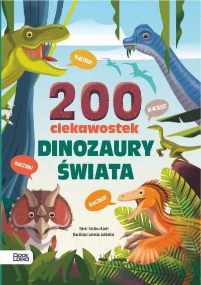 Dinozaury świata. 200 ciekawostek.